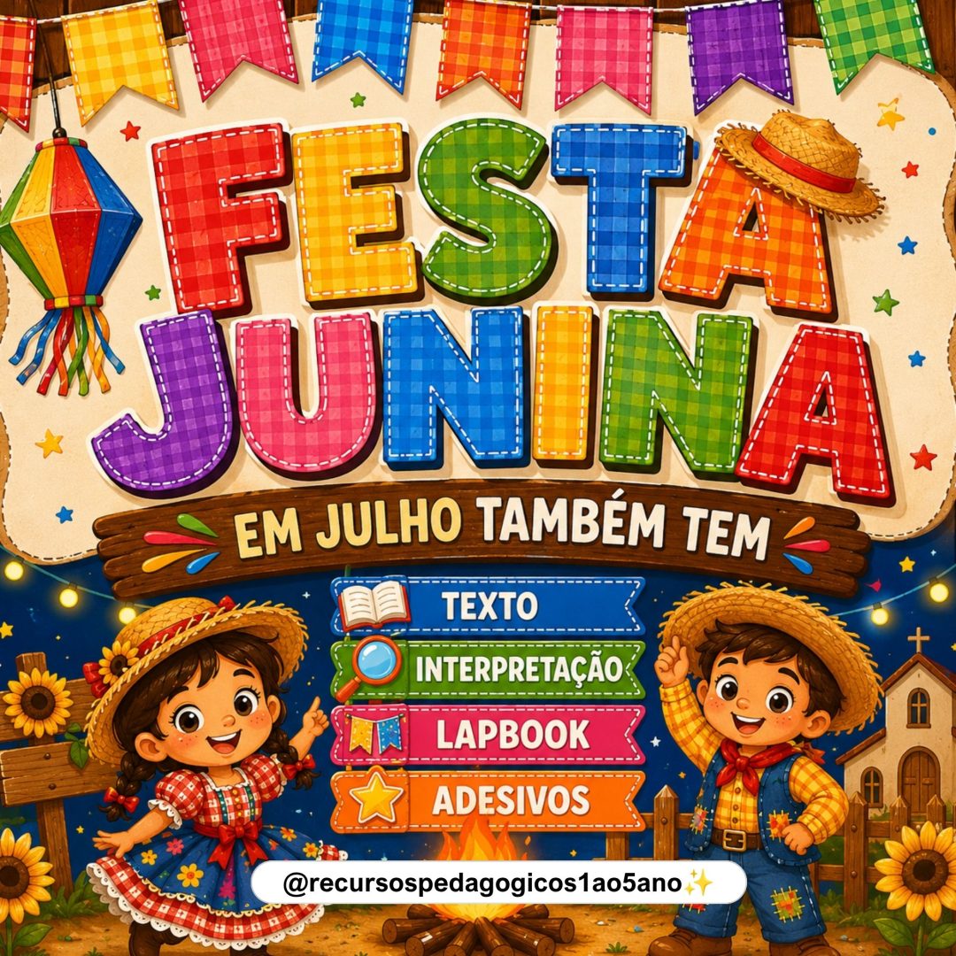 🌽🎉 Festa Junina – Textos, Interpretação, Painel, Bambolê e Lapbook